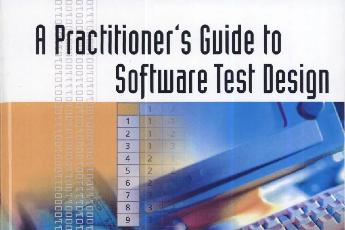A Practitioner's Guide to Software Test Design