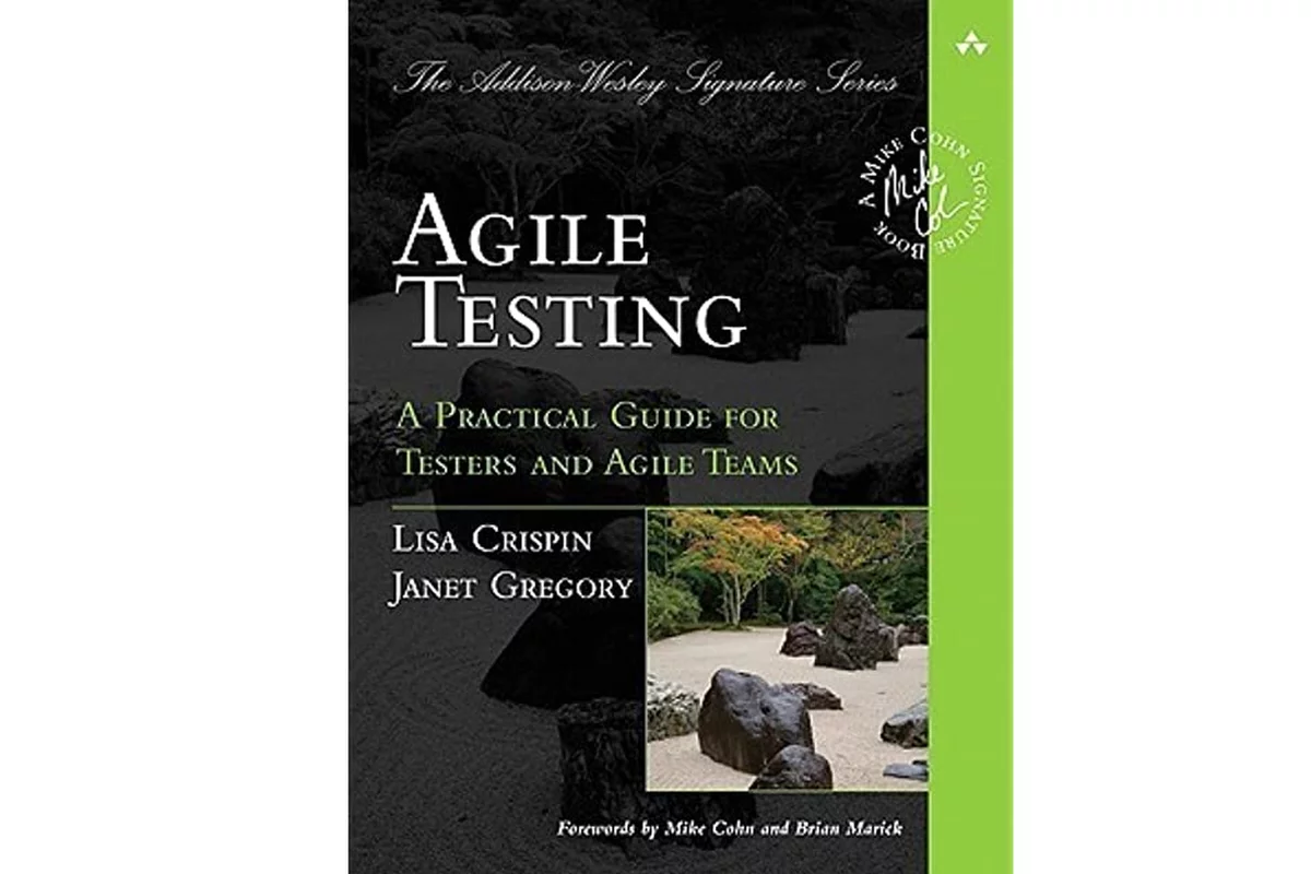 Agile Testing: A Practical Guide for Testers and Agile Teams