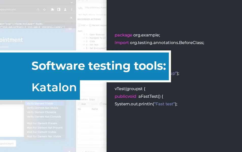 Katalon - tool na automatizáciu testov: recenzia